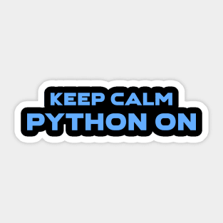 Keep Calm Python On Programming Sticker